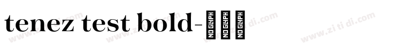 tenez test bold字体转换